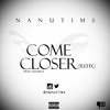 Nanutims - Come Closer (Wizkid Come Closer Refix) (Prod By Yuzybeat)