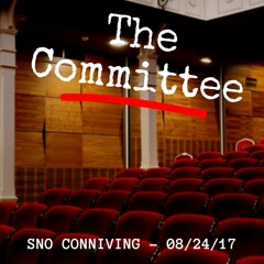 Committee Meeting - Sno Conniving [08/24/17]