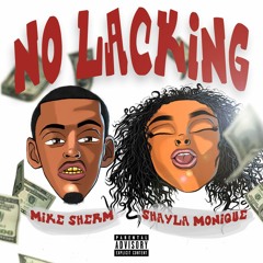 No Lacking - Shayla Monique Ft Mike Sherm (Prod: @doctorone18)