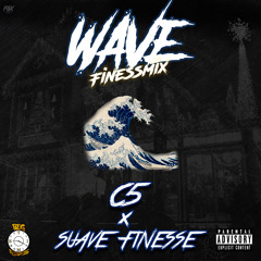 Wave (Finessmix)- C5 x Suave Finesse [Prod. By CashmoneyAP & King Lee Boy]
