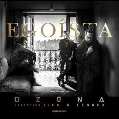 EGOISTA - Ozuna Ft. Zion & Lennox (Odisea)