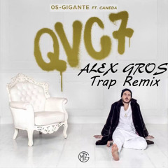 Gigante - Gemitaiz & Caneda (Alex Gros Remix)
