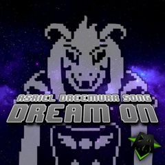 Dream On (Asriel Dreemurr Song) (1)