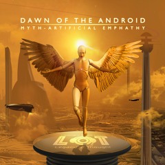 Artificial Empathy (Dawn of the Android album)