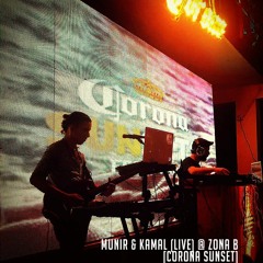 Munir & Kamal (Live Act) @ Zona B [Corona Sunset]
