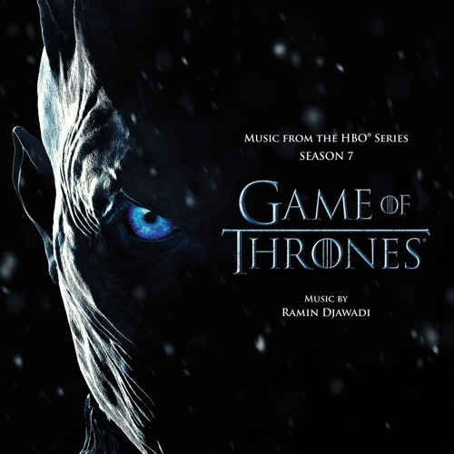 Ramin Djawadi - Game Of Thrones Season 7 OST (2017)