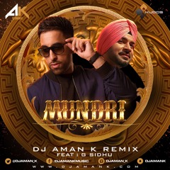 Mundri - DJ Aman K Remix Ft G Sidhu | Latest Bhangra 2017 | Kudos Music