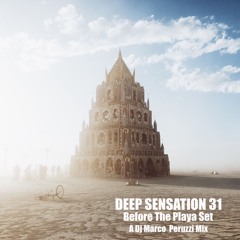 DEEP SENSATION 31 Before The Playa Set