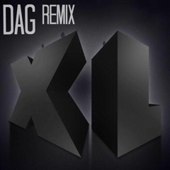 XL (DAG Remix)[Free DL]