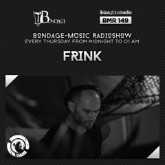 Bondage Music Radio-BMR 149 mixed by FRINK 23.08.2017