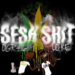 Sesh Shit x LoKe