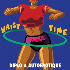 Waste Time (U? Remix)