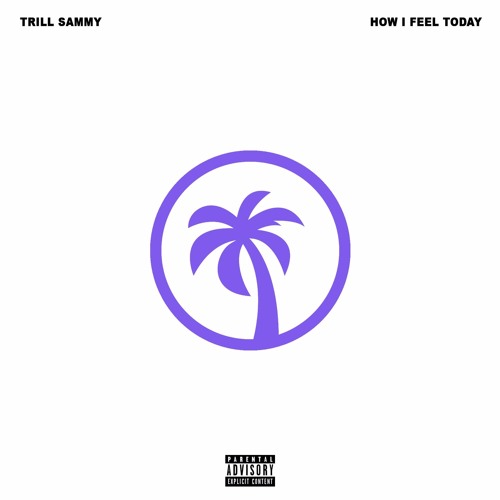 HOW I FEEL TODAY (prod. @poloboyshawty)