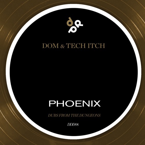 Phoenix - Dom & Tech Itch