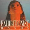 Exhibitionist Hands Mp3