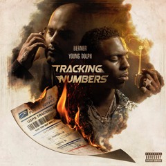 Berner & Young Dolph - Tracking Numbers (feat. Philthy Rich)