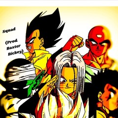 Squad (Prod. Baxter Bickey)