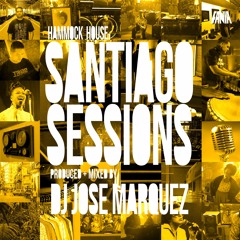 Jose Marquez - Hammock House "Santiago Sessions" Mixtape