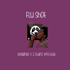 Flu Shot (Prod by Mowgli) |  *FREE DL* Desiigner x 2 Chainz type beat