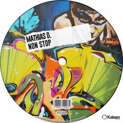 Mathias D. - Non Stop (Original Mix) OUT !!!!