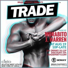 TRADE Live @ Cielo (NYC) 8/19/17