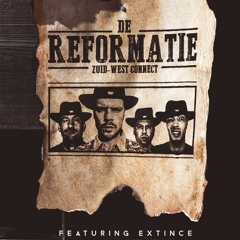 De Reformatie - Zuid-West Connect (ft. Extince)