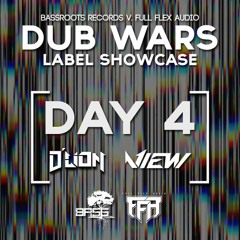 D'Lion Vs. View [Bassroots Records vs. Full Flex Audio Day 4]