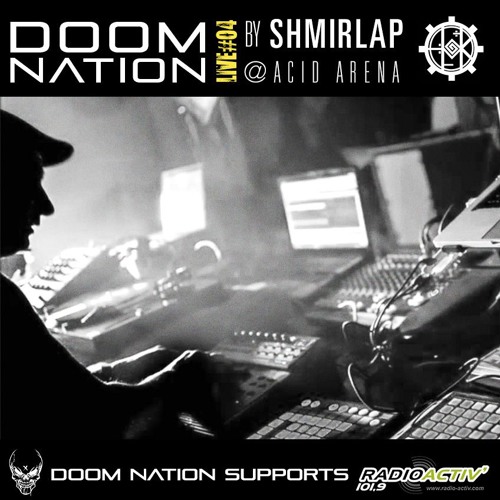 DOOM NATION LIVE #04 By SHMIRLAP @ Acid Arena