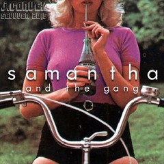 Samantha And The Gang (Westcoast/G-Funk)