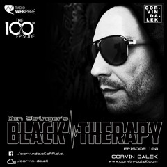 Corvin Dalek - Black Therapy EP100 on Radio WebPhre.com