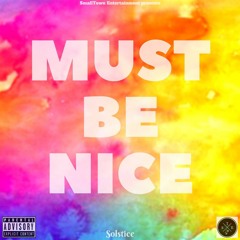 Must Be Nice