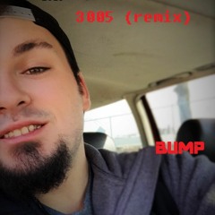 Bump ~ 3005(remix)