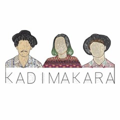 Kadimakara - How 'R' You