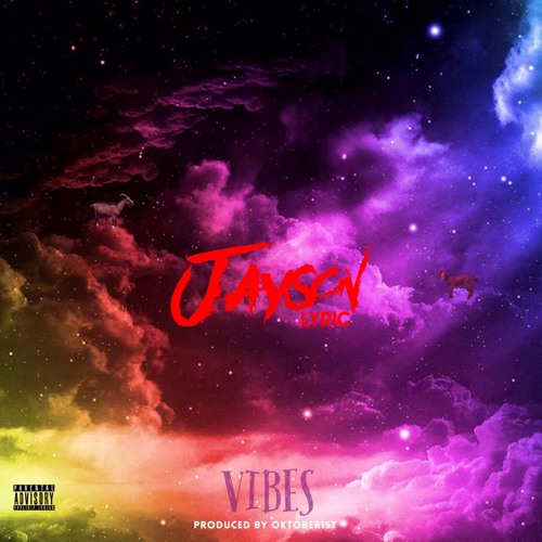 Vibes (feat. BeMyFiasco)(Prod. Oktober1st)