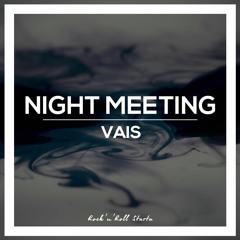 Vais - Night Meeting
