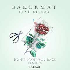 Bakermat feat. Kiesza - Don't Want You Back (Mat.Joe's Crispy Snack Mix)