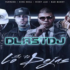 D'L@stdj - Si Tu Lo Dejas(reggaeton)