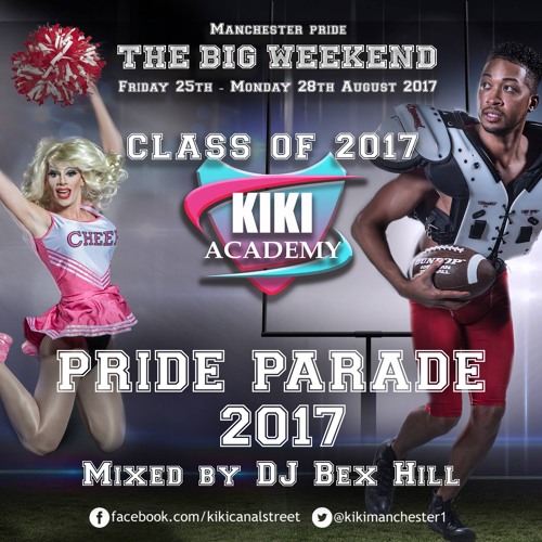 KIKI Manchester Pride Parade Mix 2017 // Mixed by DJ Bex Hill