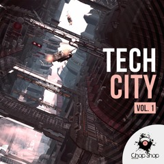Chop Chop Samples - Tech City Vol.1 - Full Demo