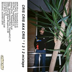CrisCris * 1 3 1 2 mixtape [Prod. TrampasKid]