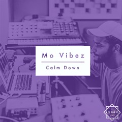 Mo Vibez - Calm Down
