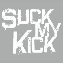 Suck My Kick