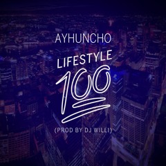Lifestyle 100 (Prod By Dj Willi)