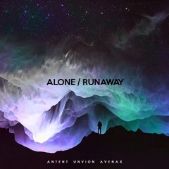 Alone / Runaway