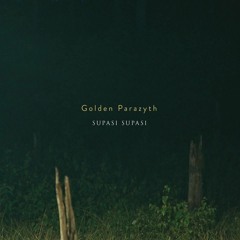 Golden Parazyth - Supasi Supasi (Live Version)