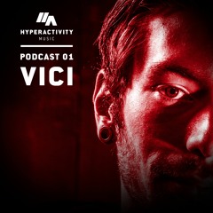 Hyperactivity Music Podcast 01 By VICI