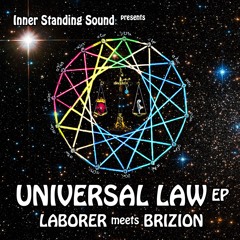 Universal Law - Laborer Meets Brizion - DUBPLATE EP AVAILABLE NOW