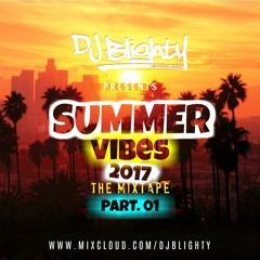 @DJBlighty - #SummerVibes The Mixtape Part.01 (All mixes available exclusively on Mixcloud)