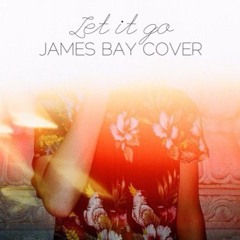 Let It Go (James Bay cover)