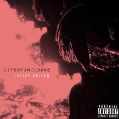 JUNIOR GRAVES- LIFE OF A WILD ONE